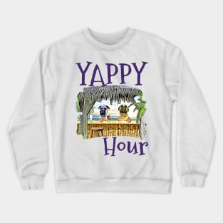 Yappy Hour Crewneck Sweatshirt